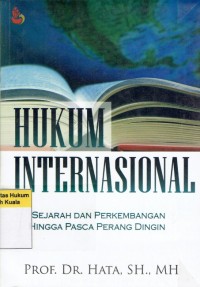 Image of Hukum Internasional: Sejarah dan Perkembangan Hingga Pasca Perang Dingin