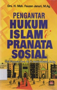 Pengantar Hukum Islam & Pranata Sosial