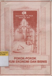 Pokok-Pokok Hukum Ekonomi dan Bisnis