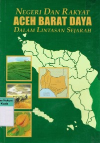 Image of Negeri dan Rakyat Aceh Barat Daya dalam Lintasan Sejarah