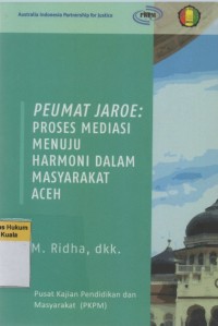 Image of Peumat Jaroe: Proses Mediasi Menuju Harmoni dalam Masyarakat Aceh