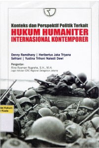 Konteks Perspektif Politik Terkait Hukum Humaniter Internasional Kontemporer