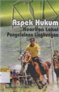 Aspek Hukum Kearifan Lokal Pengelolaan Lingkungan