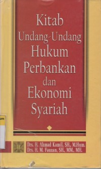 Kitab Undang-Undang Hukum Perbankan Dan Ekonomi Syariah