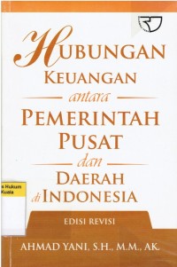 Image of Hubungan Keuangan antara Pemerintahan Pusat dan Daerah di Indonesia