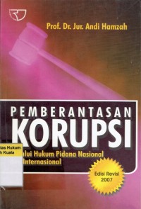 Pemberantasan Korupsi Melalui Hukum Pidana Nasional dan Internasional