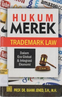 Image of Hukum Merek (Trademark Law ) dalam Era Global dan Integrasi Ekonomi