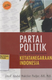 Image of Partai Politik: Dalam Perkembangan Ketatanegaraan Indonesia