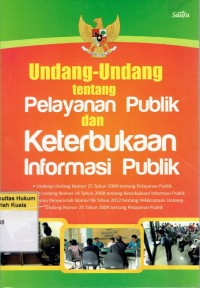 Image of Undang-Undang tentang Pelayanan Publik dan Keterbukaan Informasi Publik