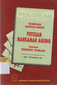 Kompilasi Abstrak Hukum: Putusan Mahkamah Agung tentang Hukum Tanah