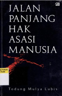 Jalan Panjang Hak Asasi Manusia