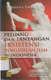 Peluang Dan Tantangan Eksistensi Pengadilan HAM Di Indonesia