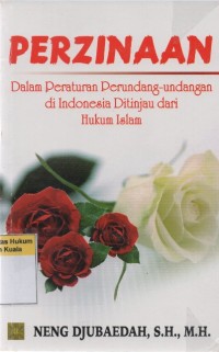 Image of Perzinaan Dalam Peraturan Perundang-undangan di Indonesia Ditinjau Dari Hukum Islam