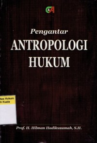 Pengantar Antropologi Hukum