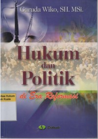 Image of Hukum dan Politik di Era Reformasi