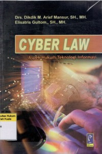 Cyber Law: Aspek Hukum Teknologi Informasi