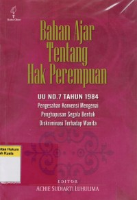 Bahan Ajar Tentang Hak Perempuan: UU No. 7 Tahun 1984...