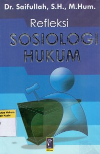 Image of Refleksi Sosiologi Hukum