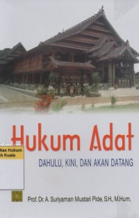 Hukum Adat: Dahulu, kini, dan Akan Datang