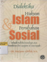 Dialektika Hukum Islam dan Perubahan Sosial: Sebuah Refleksi Sosiologis atas Pemikiran Ibnu Qayyim al-Jauziyyah