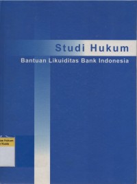 Image of Studi Hukum Bantuan Likuiditas Bank Indonesia