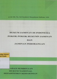Image of Hukum Jaminan Di Indonesia: Pokok-Pokok Hukum Jaminan dan Jaminan Perorangan
