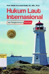 Image of Hukum Laut Internasional dan Pengaturannya di Indonesia Edisi Revisi