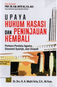 Upaya Hukum Kasasi dan Peninjauan Kembali Perkara Perdata Agama, Ekonomi Syariah, dan Jinayah