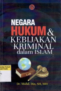 Negara Hukum dan Kebijakan Kriminal dalam Islam