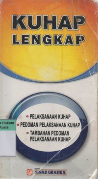 KUHAP Lengkap: Pelaksanaan KUHAP, Pedoman Pelaksanaan KUHAP, Tambahan Pedoman Pelaksanaan KUHAP