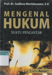 Mengenal Hukum: Suatu Pengantar