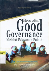 Image of Mewujudkan Good Governance Melalui Pelayanan Publik