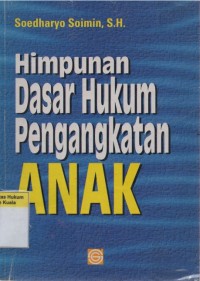 Himpunan Dasar Hukum Pengangkatan Anak