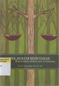 Aspek Hukum Kehutanan dan Masyarakat Hukum Adat di Indonesia