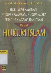 Hukum Perkawinan, Hukum Kewarisan, Hukum Acara Peradilan Agama dan Zakat Menurut Hukum Islam