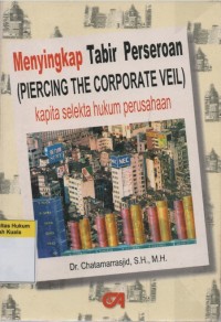 Menyingkap Tabir Perseroan (Pearcing the Corporate Veil)