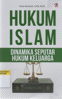 Image of Hukum Islam: Dinamika Seputar Hukum Keluarga