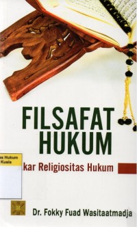 Filsafat Hukum : Akar Religiositas Hukum