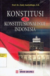 Image of Konstitusi dan Konstitusionalisme Indonesia
