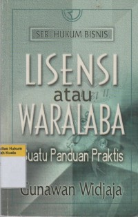 Image of Lisensi atau waralaba: Suatu Panduan Praktis