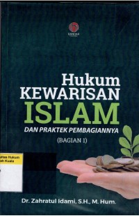 Hukum Kewarisan Islam dan Praktek Pembagiannya (Bagian 1)