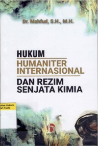 Hukum Humaniter Internasional dan Rezim Senjata Kimia