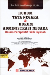 Image of Hukum Tata Negara dan Hukum Administrasi Negara: Dalam Perspektif Fikih Siyasah