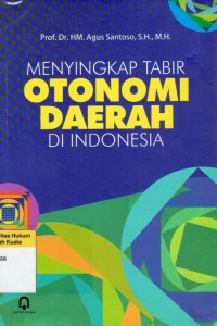Image of Menyingkap Tabir Otonomi Daerah di Indonesia