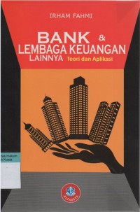 Bank dan Lembaga Keuangan Lainnya: Teori dan Aplikasi