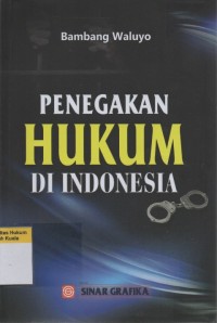 Penegakan Hukum di Indonesia