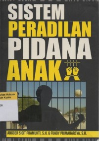 Sistem Peradilan Pidana Anak