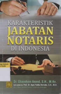 Karakteristik Jabatan Notaris di Indonesia