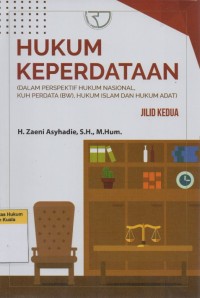 Hukum Keperdataan: Dalam Perspektif Hukum Nasional KUH Perdata (BW) Hukum Islam Dan Hukum Adat (Jilid 2)