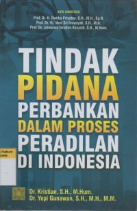 Tindak Pidana Perbankan dalam Proses Peradilan di Indonesia